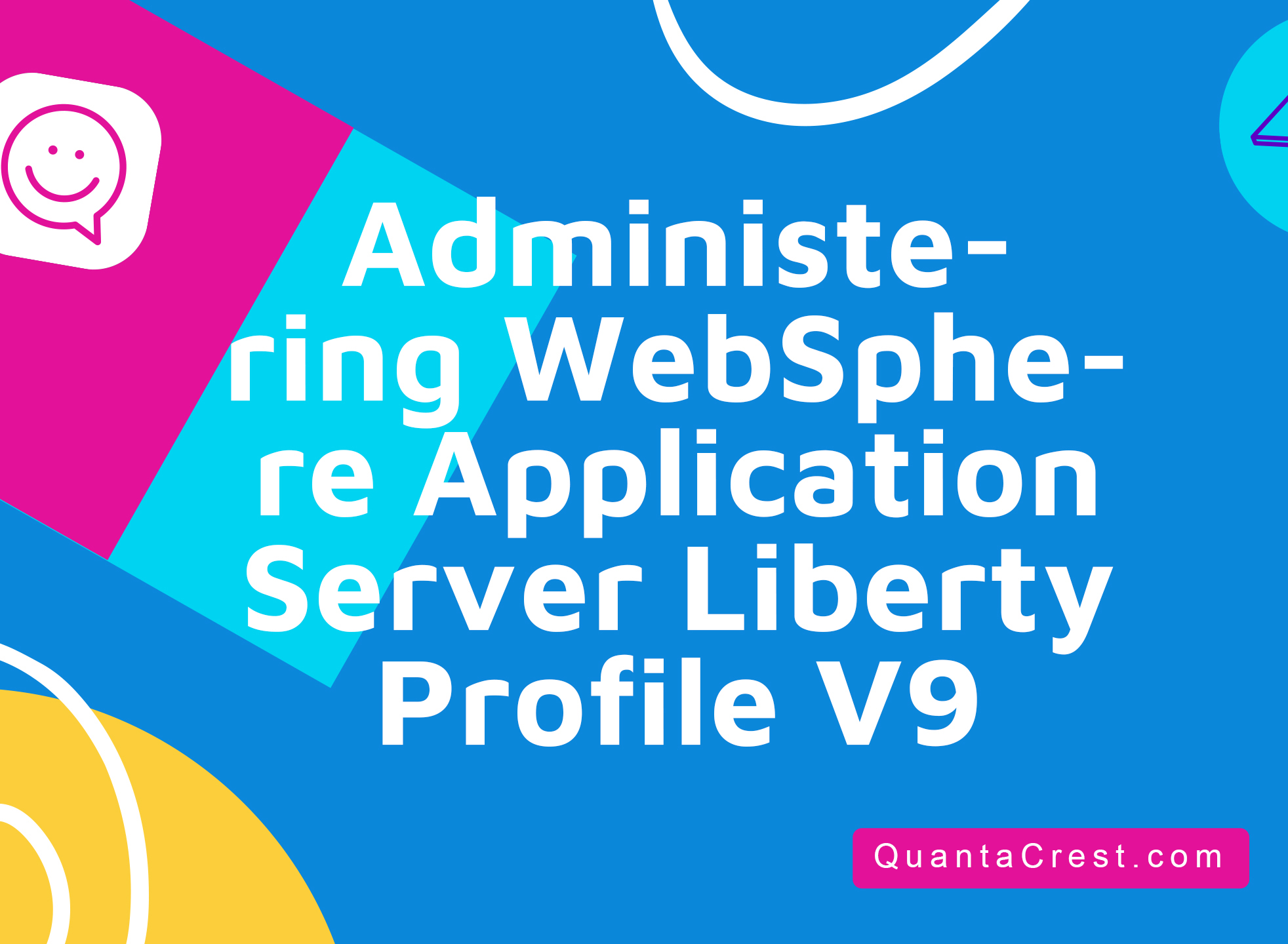 Administering WebSphere Application Server Liberty Profile V9